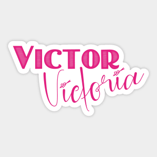 Victor/Victoria Sticker